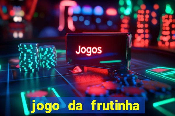 jogo da frutinha paga mesmo